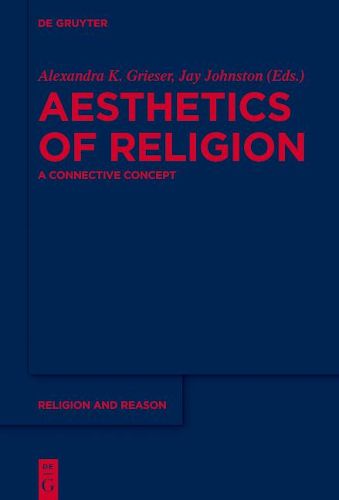 Cover image for Aesthetics of Religion: A Connective Concept