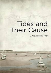 Cover image for Tides and Their Cause