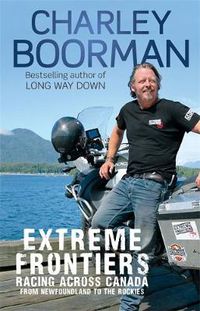 Cover image for Extreme Frontiers: Racing Across Canada from Newfoundland to the Rockies