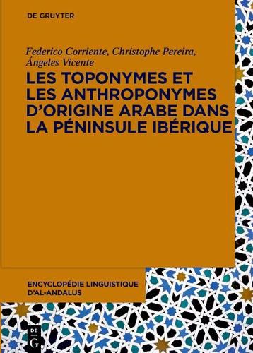 Cover image for Les toponymes et les anthroponymes d'origine arabe dans la Peninsule Iberique