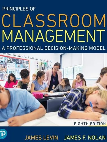 Cover image for Principles of Classroom Management: A Professional Decision-Making Model