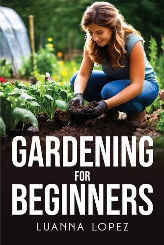 Cover image for Gardening For Beginners