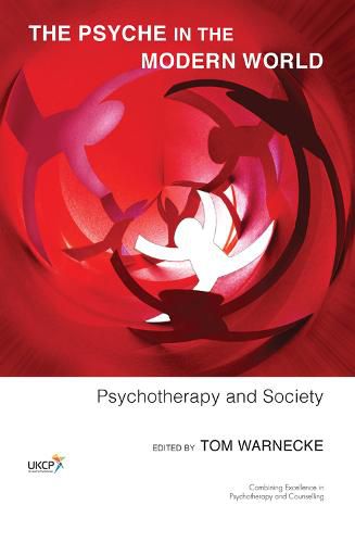 Cover image for The Psyche in the Modern World: Psychotherapy and Society