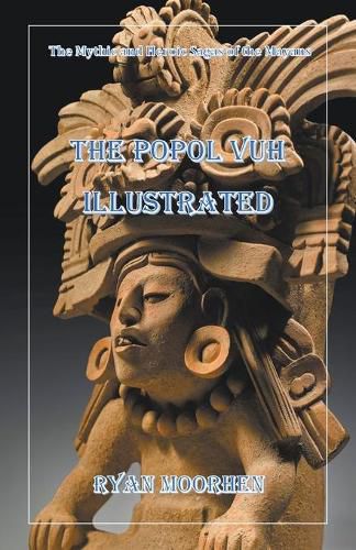 Cover image for The Popol Vuh Illustrated