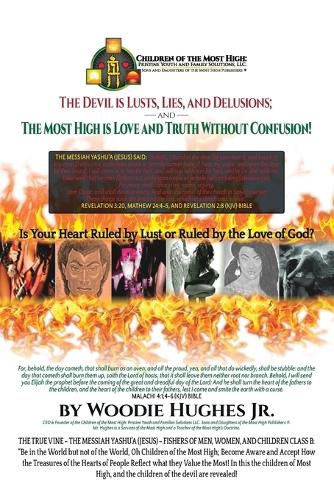 Cover image for The Devil Is Lust, Lies and Delusions; and the Most High Is Love and Truth Without Confusion