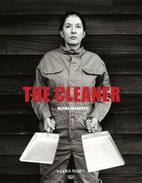 Cover image for Marina Abramovic: The Cleaner