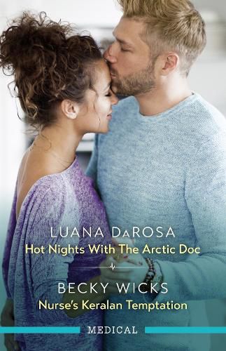 Cover image for Hot Nights With The Arctic Doc/Nurse's Keralan Temptation