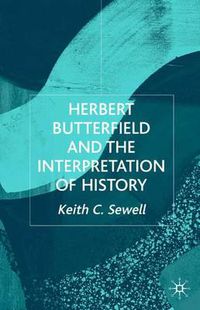 Cover image for Herbert Butterfield and the Interpretation of History