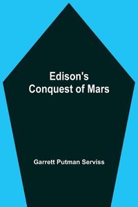 Cover image for Edison'S Conquest Of Mars