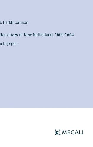 Cover image for Narratives of New Netherland, 1609-1664