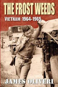 Cover image for The Frost Weeds: Vietnam: 1964-1965