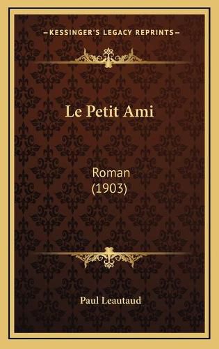 Le Petit Ami: Roman (1903)