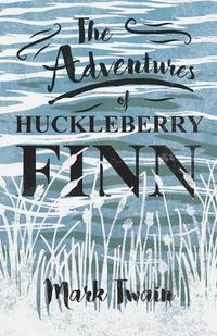 Cover image for The Adventures of Huckleberry Finn