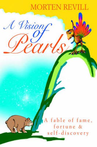 Cover image for A Vision of Pearls: A Fable of Fame, Fortune & Self-discovery