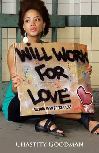 Cover image for Will Work for Love: Victory over Brokenness