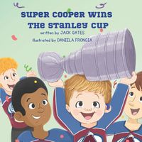 Cover image for Super Cooper Wins the Stanley Cup