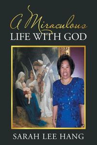 Cover image for A Miraculous Life with God