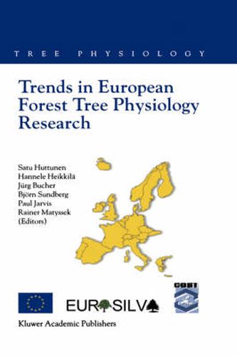 Trends in European Forest Tree Physiology Research: Cost Action E6: EUROSILVA