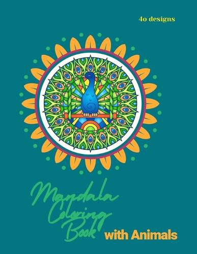 Cover image for Mandala Coloring Book for Kids: Mandala Coloring Book: A Kids Coloring Book with Fun, Easy, and Relaxing Mandalas with Animals for Boys, Girls, and Beginners