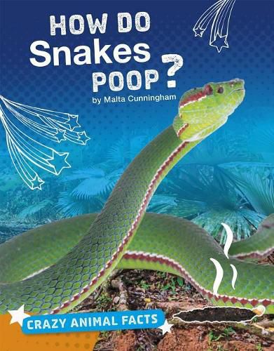 Cover image for How Do Snakes Poop?