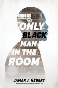 Cover image for The Only Black Man In The Room