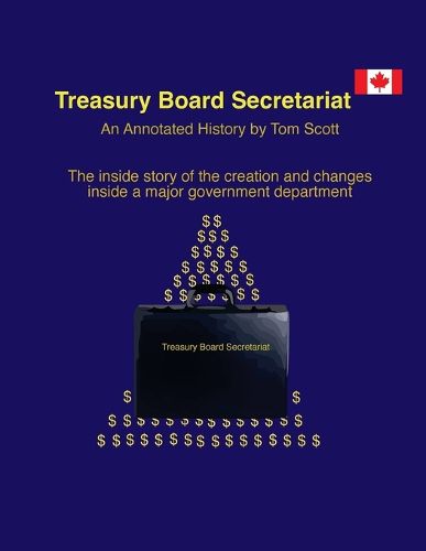 Cover image for Treasury Board Secretariat - An Annotated. History