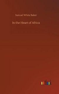 Cover image for In the Heart of Africa