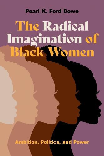 Cover image for The Radical Imagination of Black Women