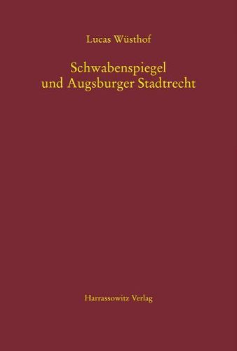 Cover image for Schwabenspiegel Und Augsburger Stadtrecht