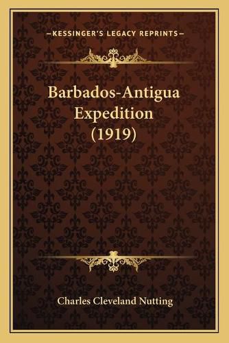 Cover image for Barbados-Antigua Expedition (1919)