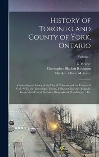 Cover image for History of Toronto and County of York, Ontario