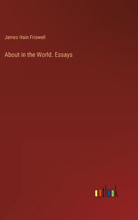 Cover image for About in the World. Essays