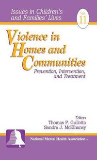 Cover image for Violence in Homes and Communities: Prevention, Intervention and Treatment