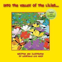 Cover image for Into the Valley of Lilies