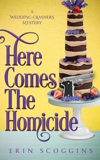 Cover image for Here Comes the Homicide