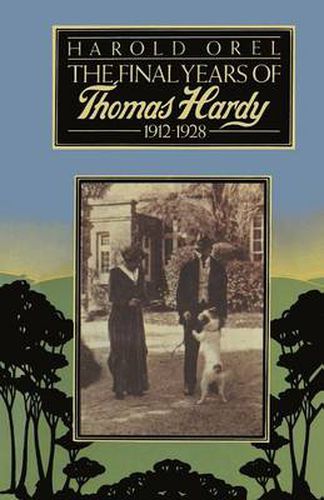 The Final Years of Thomas Hardy, 1912-1928