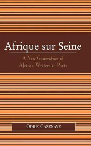 Cover image for Afrique sur Seine: A New Generation of African Writers in Paris