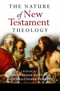 Cover image for The Nature of New Testament Theology: Essays in Honour of Robert Morgan