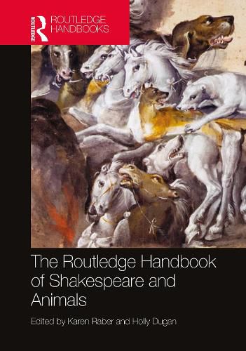 Cover image for The Routledge Handbook of Shakespeare and Animals