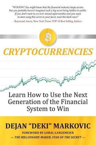 Cover image for Learn How to Use the Next Generation of the Financial System to Win: Cryptocurrencies