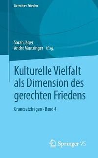 Cover image for Kulturelle Vielfalt ALS Dimension Des Gerechten Friedens: Grundsatzfragen - Band 4