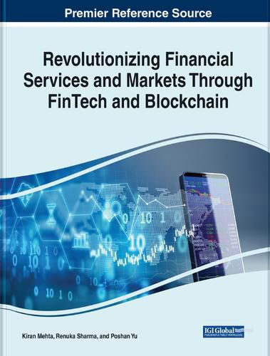 Cover image for Revolutionizing Financial Services and Markets Through FinTech and Blockchain