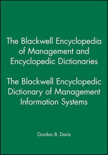 Cover image for The Blackwell Encyclopedic Dictionary of Management Information Systems