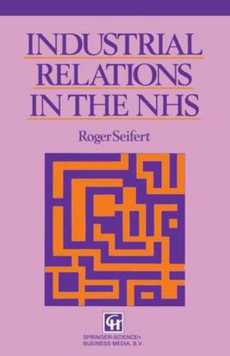 Cover image for Industrial Relations in the NHS