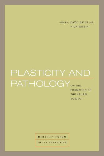 Cover image for Plasticity and Pathology: On the Formation of the Neural Subject