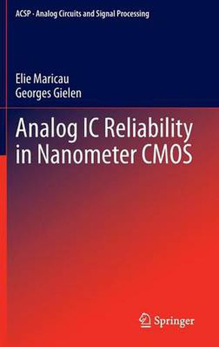 Analog IC Reliability in Nanometer CMOS