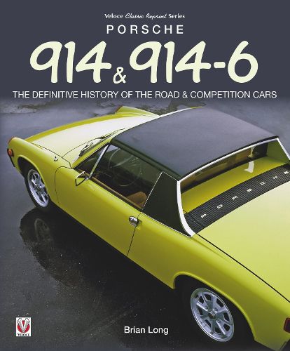 Cover image for Porsche 914 & 914-6: The Definitive History of the Road & Competition Cars