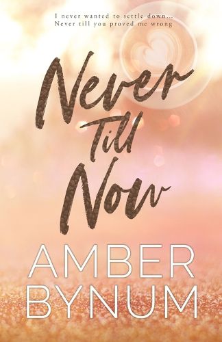 Cover image for Never Till Now