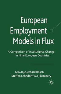 Cover image for European Employment Models in Flux: A Comparison of Institutional Change in Nine European Countries