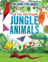 Cover image for Fold Your Own Origami Jungle Animals